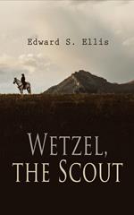 Wetzel, the Scout