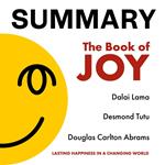 Summary – The Book of Joy: Lasting Happiness in a Changing World