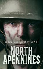 The American Operations in WW2: North Apennines