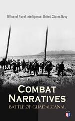 Combat Narratives: Battle of Guadalcanal
