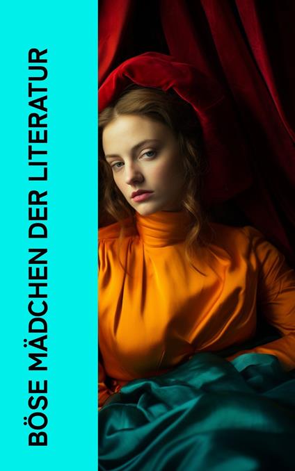 B?se M?dchen der Literatur