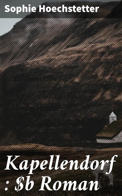 Kapellendorf : Roman