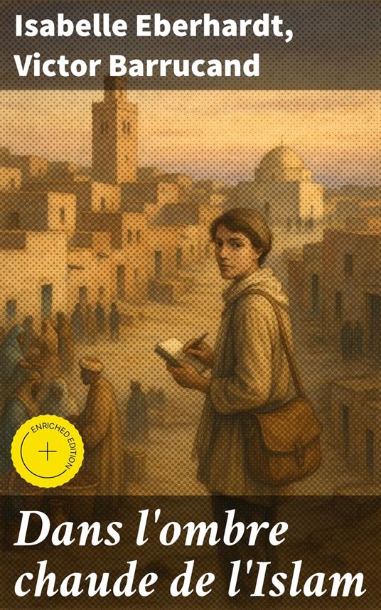 Dans l'ombre chaude de l'Islam