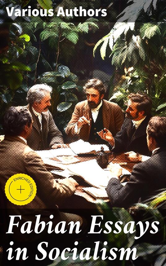 Fabian Essays in Socialism