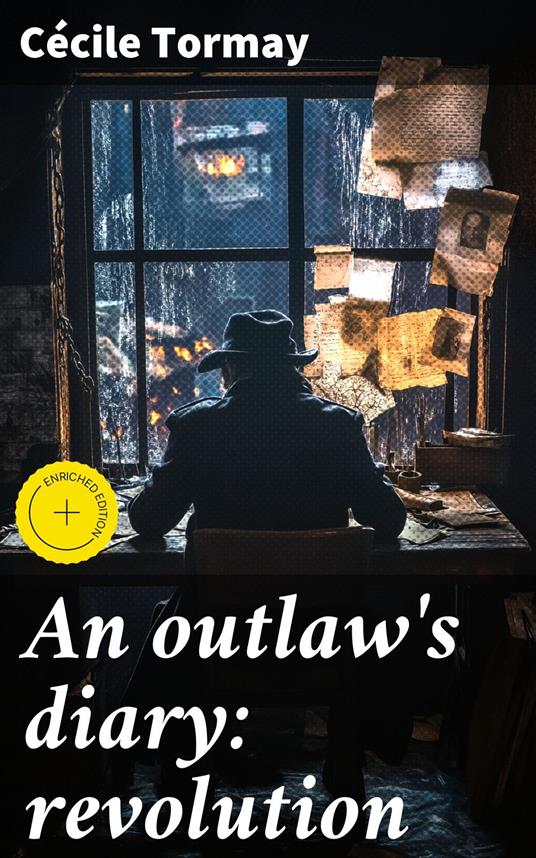 An outlaw's diary: revolution
