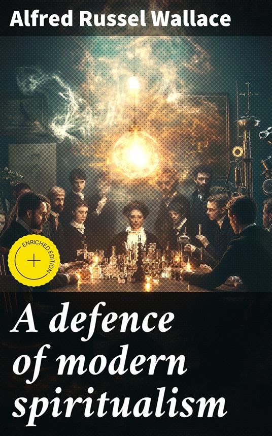 A defence of modern spiritualism