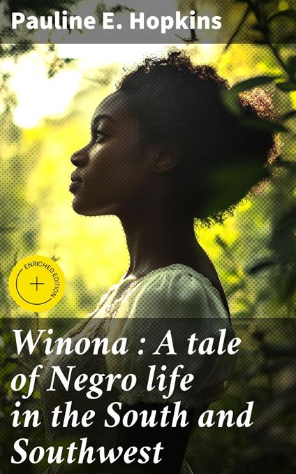 Winona : A tale of Negro life in the South and Southwest