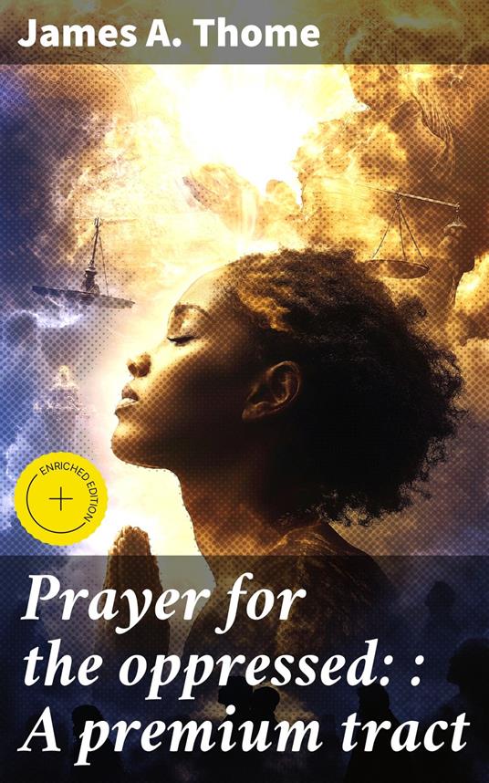 Prayer for the oppressed: : A premium tract