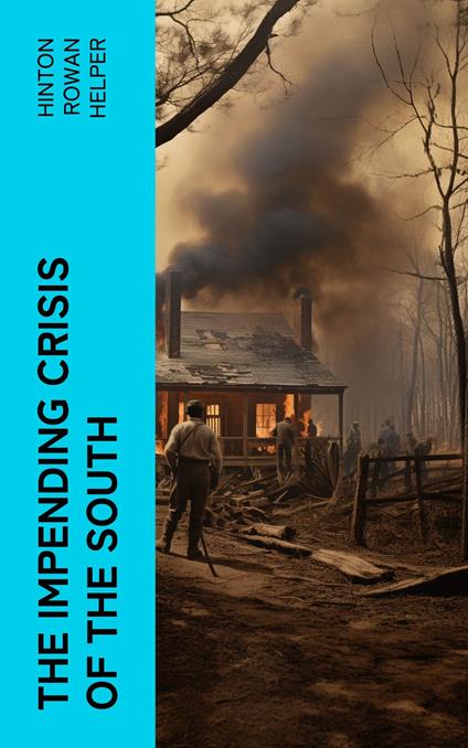 The Impending Crisis of the South