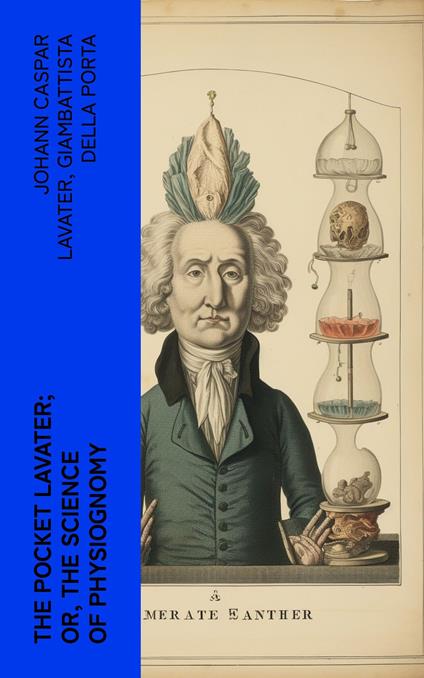 The Pocket Lavater; or, The Science of Physiognomy