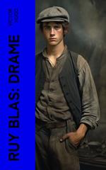 Ruy Blas: Drame