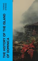 The History of the Island of Dominica