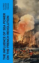 The Influence of Sea Power on the French Revolution