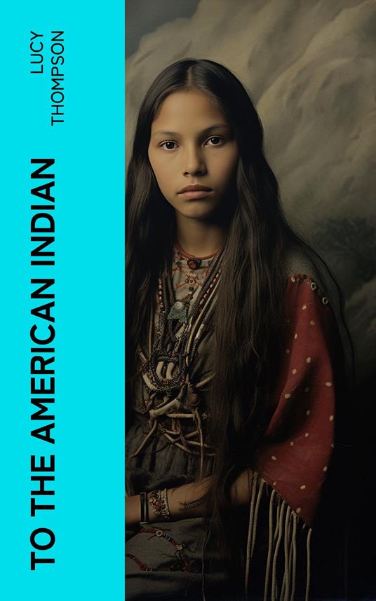 To the American Indian