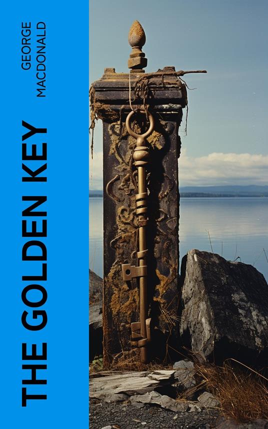 The Golden Key - George MacDonald - ebook
