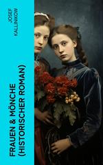 Frauen & Mönche (Historischer Roman)