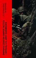 Sniper & Counter Sniper Tactics - Official U.S. Army Handbooks