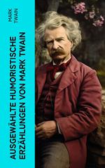 Ausgewählte humoristische Erzählungen von Mark Twain