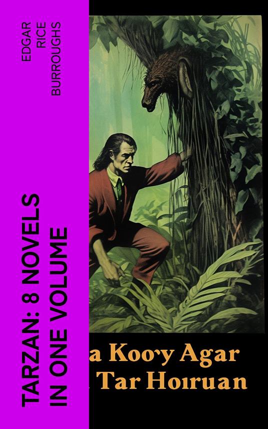 TARZAN: 8 Novels in One Volume