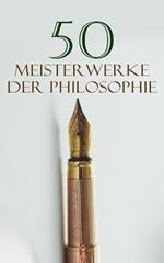 50 Meisterwerke der Philosophie