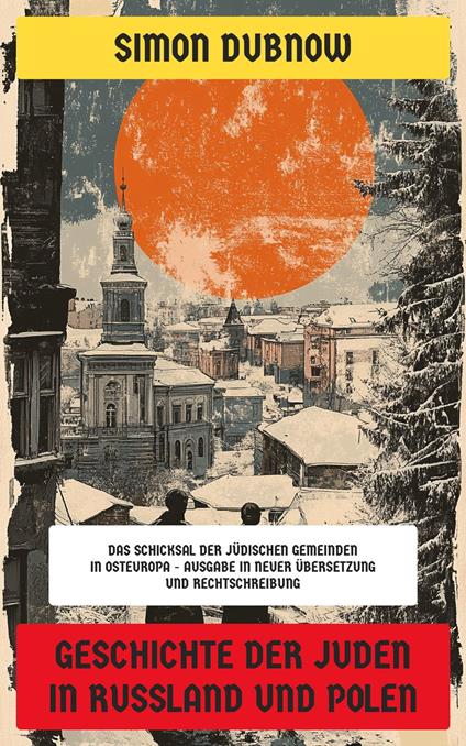 Geschichte der Juden in Russland und Polen