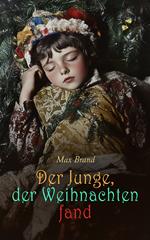 Der Junge, der Weihnachten fand