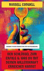 Der Schlüssel zum Erfolg & Was du mit deiner Willenskraft erreichen kannst