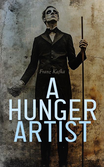 A Hunger Artist