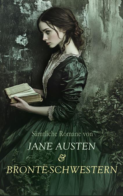 Sämtliche Romane von Jane Austen & Brontë-Schwestern