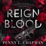 Reign of Blood: Enemies to Lovers / Antihero Dark Romance