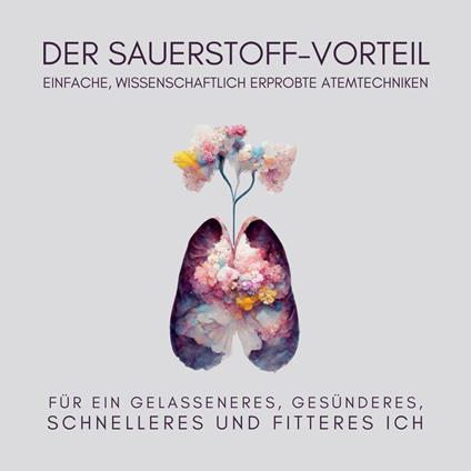 Der Sauerstoff-Vorteil