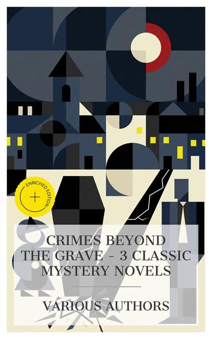 Crimes Beyond the Grave – 3 Classic Mystery Novels