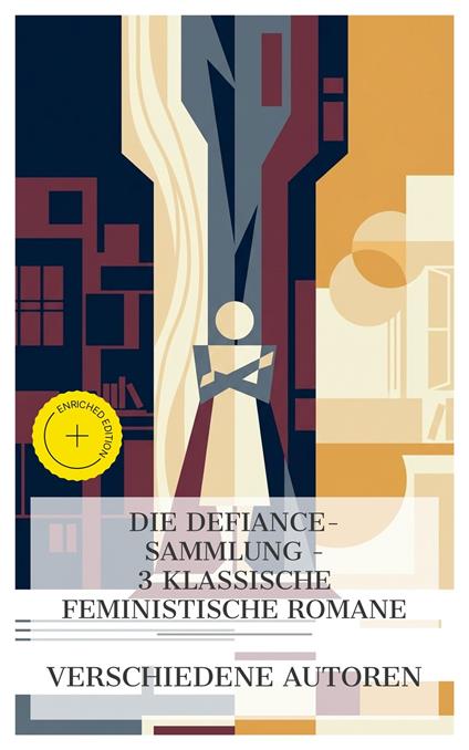 Die Defiance-Sammlung – 3 klassische feministische Romane