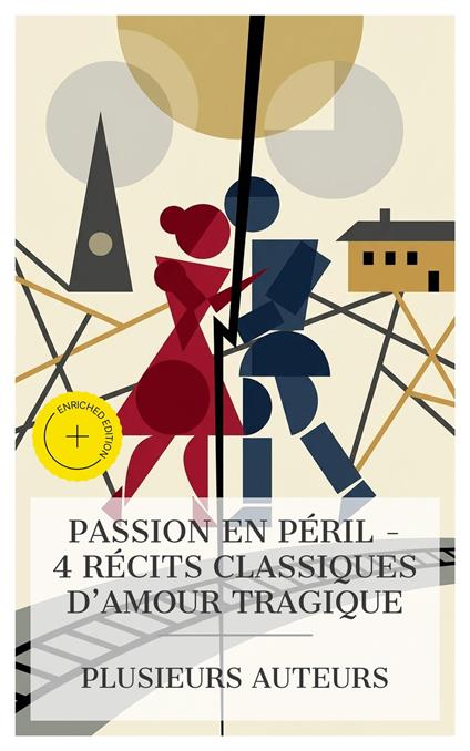 Passion en Péril - 4 Récits Classiques d'Amour Tragique