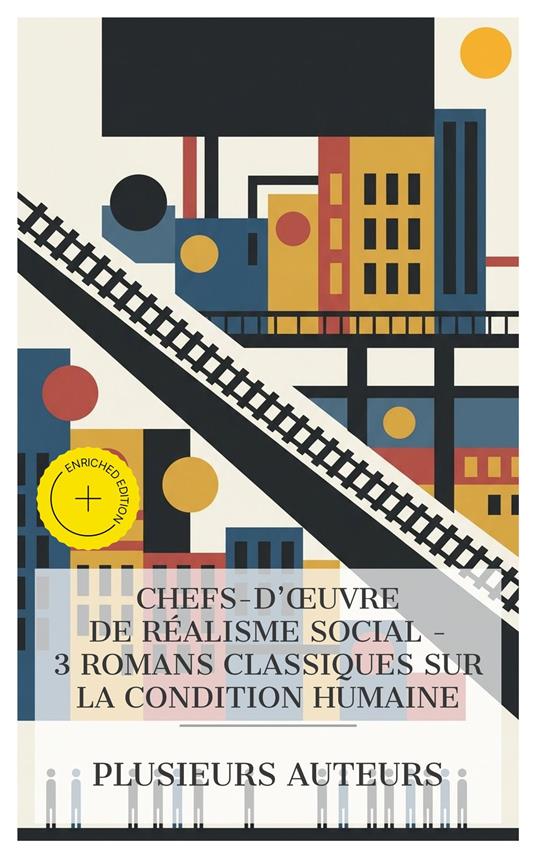 Chefs-d'œuvre de Réalisme Social – 3 Romans Classiques sur la Condition Humaine