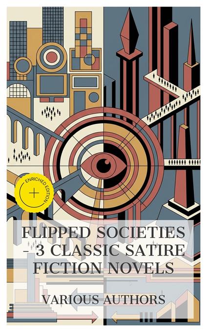 Flipped Societies – 3 Classic Satire Fiction Novels