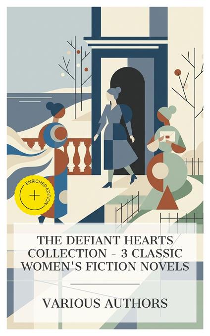 The Defiant Hearts Collection – 3 Classic Women's Fiction Novels