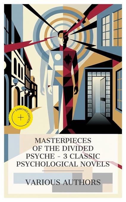 Masterpieces of the Divided Psyche – 3 Classic Psychological Novels