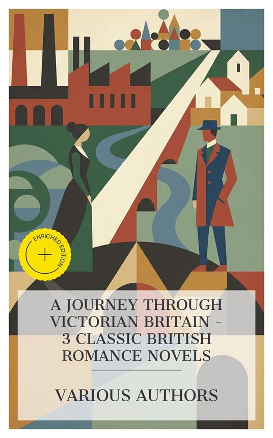 A Journey Through Victorian Britain – 3 Classic British Romance Novels