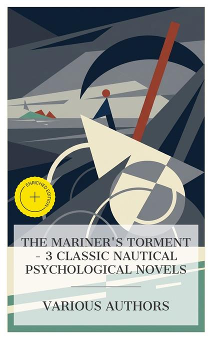 The Mariner's Torment – 3 Classic Nautical Psychological Novels