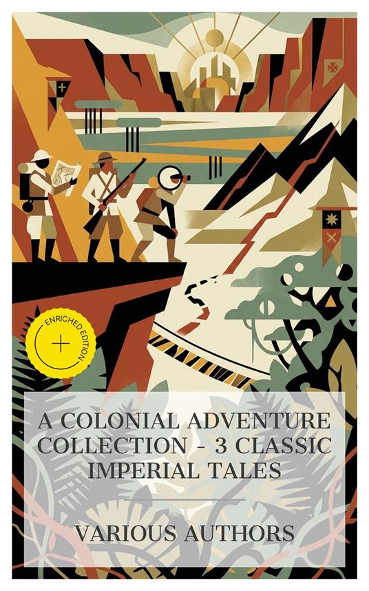 A Colonial Adventure Collection – 3 Classic Imperial Tales