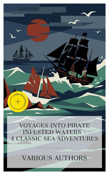 Voyages into Pirate Infested Waters – 4 Classic Sea Adventures