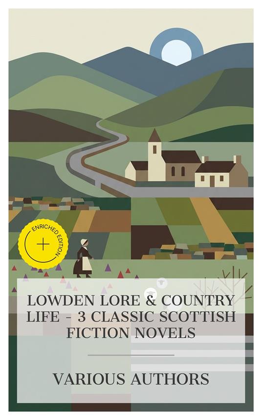Lowden Lore & Country Life – 3 Classic Scottish Fiction Novels