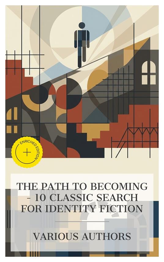 The Path to Becoming – 10 Classic Search for Identity Fiction