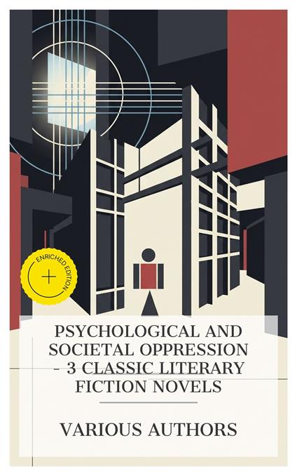 Psychological and Societal Oppression – 3 Classic Literary Fiction Novels