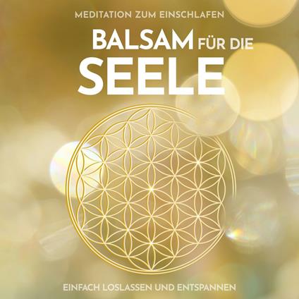 Meditation zum Einschlafen: Balsam für die Seele