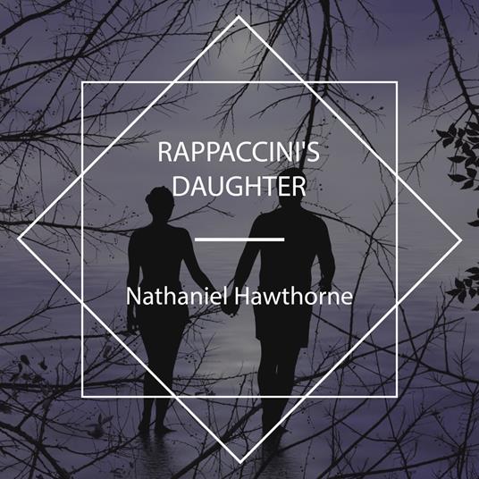 Rappaccini's Daughter