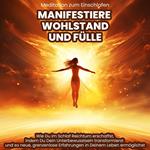 Manifestiere Wohlstand und Fülle: Meditation zum Einschlafen