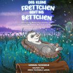 Das kleine Frettchen geht ins Bettchen