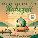 Der kleine Urlaub im Kopf - Eine Auszeit für die Seele